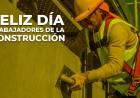 DIA DEL TRABAJADOR DE LA CONSTRUCCION