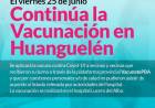 El viernes 25 de junio: Continúa la Vacunación en Huanguelén