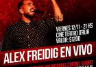 Alex Freidig se presenta en el Cine Teatro Italia