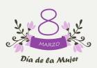 8 de Marzo: Día Internacional de la Mujer
