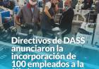 Directivos de DASS anunciaron la incorporación de 100 empleados a la fábrica