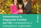 AUMENTO EN LA ASIGNACIÓN FAMILIAR POR HIJA E HIJO DE TRABAJADORAS Y TRABAJADORES REGISTRADOS