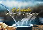 10 de Noviembre: "Dia De La Tradicion"