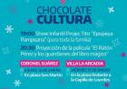 Chocolate Cultura y Cine Móvil en Suárez y Villa La Arcadia