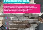 PRIMER ENCUENTRO FUNGI NODO SUDOESTE