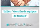  Taller: gestión de equipos de trabajo