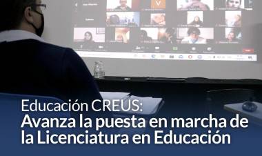 Educación CREUS: Avanza la puesta en marcha de la Licenciatura en Educación⠀