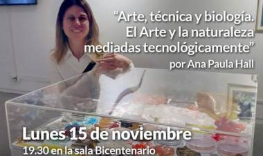 Charla abierta el “Arte, técnica y biología;El Arte y la naturaleza mediadas tecnológicamente” por Ana Paula Hall