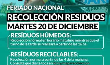 Horario de recolección de residuos Martes 20/12: FERIADO NACIONAL
