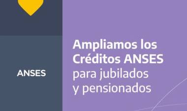 Ampliamos los creditos ANSES para Jubilados y Pensionados
