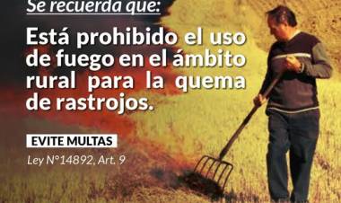 Se recuerda la prohibición de la quema controlada en establecimientos agropecuarios