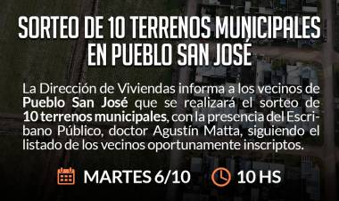 Sorteo de 10 terrenos municipales en Pueblo San José