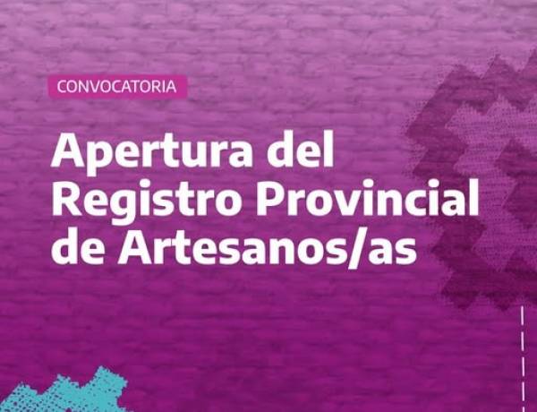 CONVOCATORIA: se abre la inscripción para el nuevo Registro Provincial de Artesanos/as