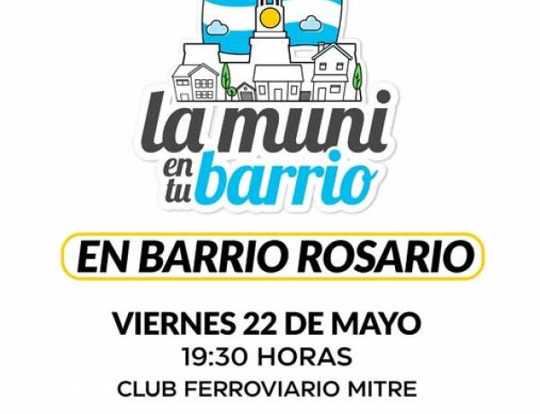¡"La Muni en tu Barrio" llega a Barrio Rosario!