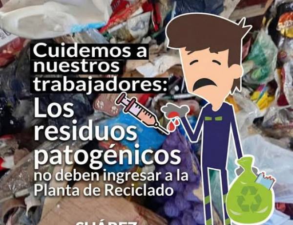 Residuos patológicos en la Planta de Reciclado: un riesgo que debemos evitar entre todos