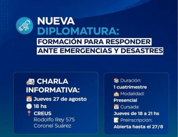 CHARLA INFORMATIVA: nueva Diplomatura: formación para responder ante emergencias y desastres