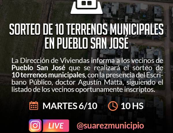Sorteo de 10 terrenos municipales en Pueblo San José