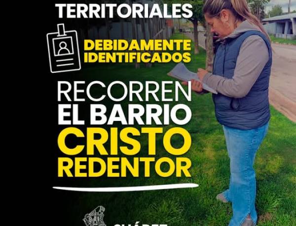  ¡Los agentes territoriales llegan al barrio Cristo Redentor!