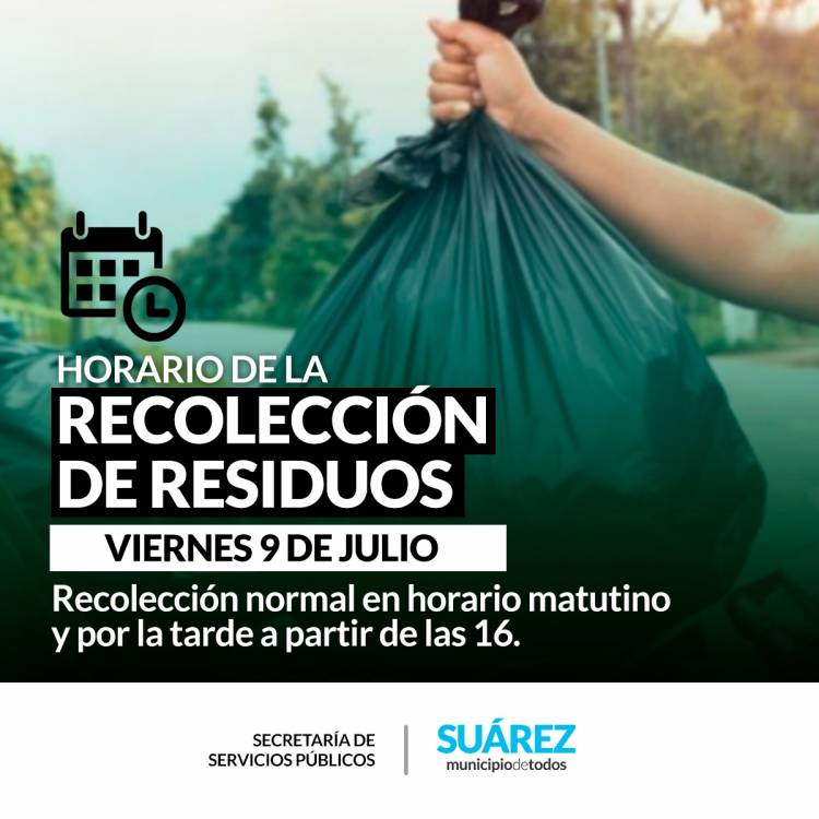 HORARIO DE RECOLECCIÓN DE RESIDUOS -VIERNES 9 DE JULIO-