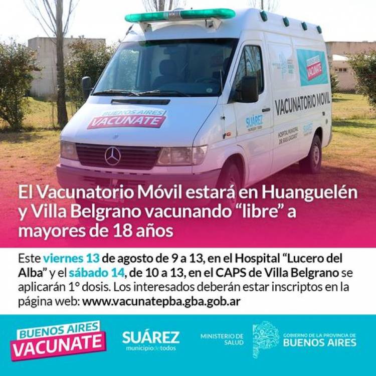 El Vacunatorio Móvil estará en Huanguelén y Villa Belgrano vacunando “libre” a mayores de 18 años