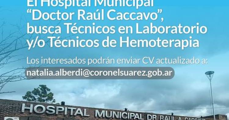 El Hospital Municipal “Doctor Raúl Caccavo”, busca Técnicos en Laboratorio y/o Técnicos de Hemoterapia