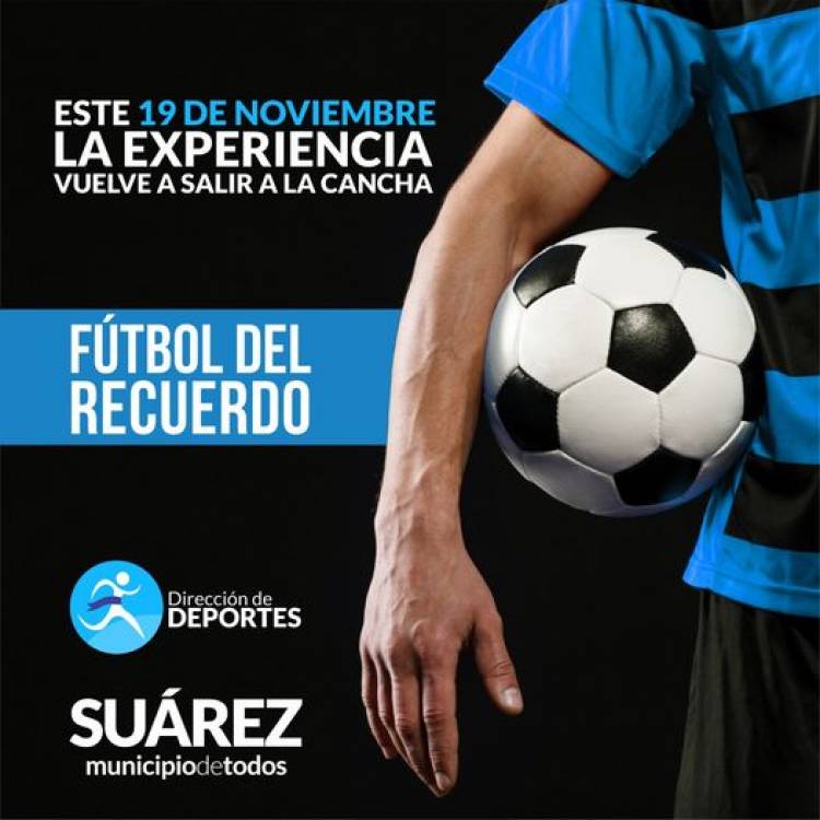Este 19 de noviembre la experiencia vuelve a salir a la cancha: Fútbol del recuerdo