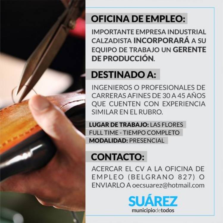 Oficina de Empleo: Importante empresa industrial calzadista incorporará a su equipo de trabajo un Gerente de Producción  