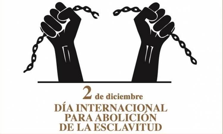  Día Internacional de la Abolición de la Esclavitud