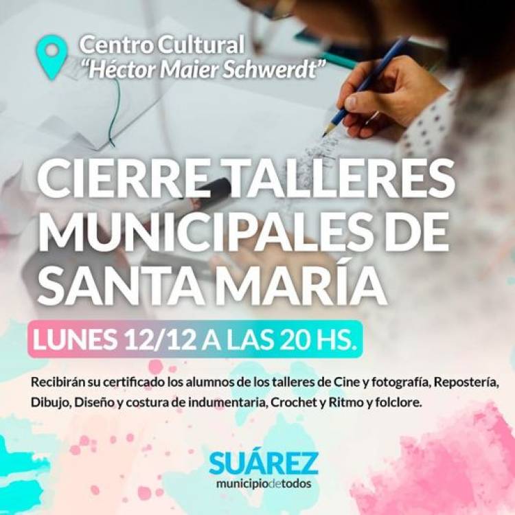 Cierre de Talleres Municipales en Pueblo Santa María