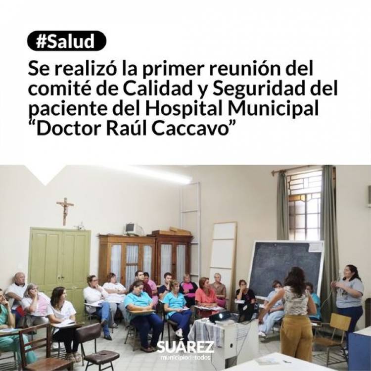 Se realizó la primer reunión del comité de Calidad y Seguridad del paciente del Hospital Municipal “Doctor Raúl Caccavo”