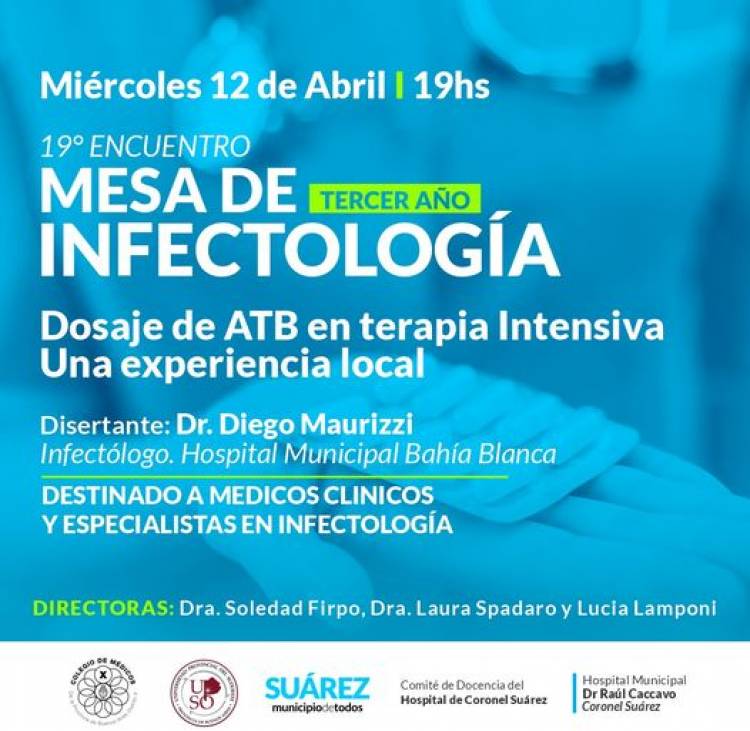 “Dosaje de ATB en terapia intensiva. Una experiencia local” será la temática del 19° encuentro de la Mesa de Infectología
