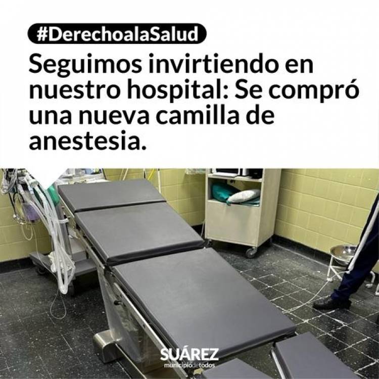 Seguimos invirtiendo en nuestro hospital: se compró una nueva camilla de anestesia
