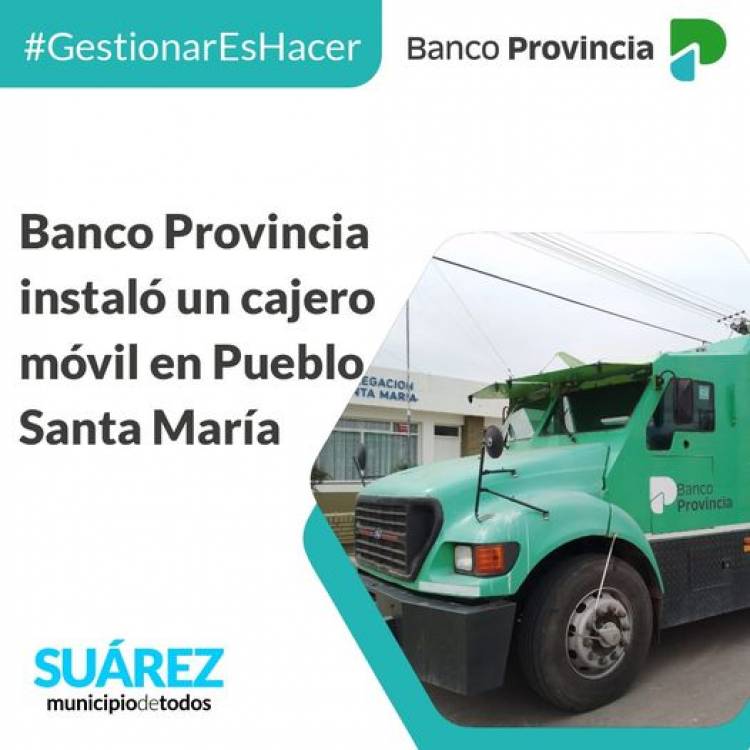 Banco Provincia instaló un cajero móvil en Pueblo Santa María