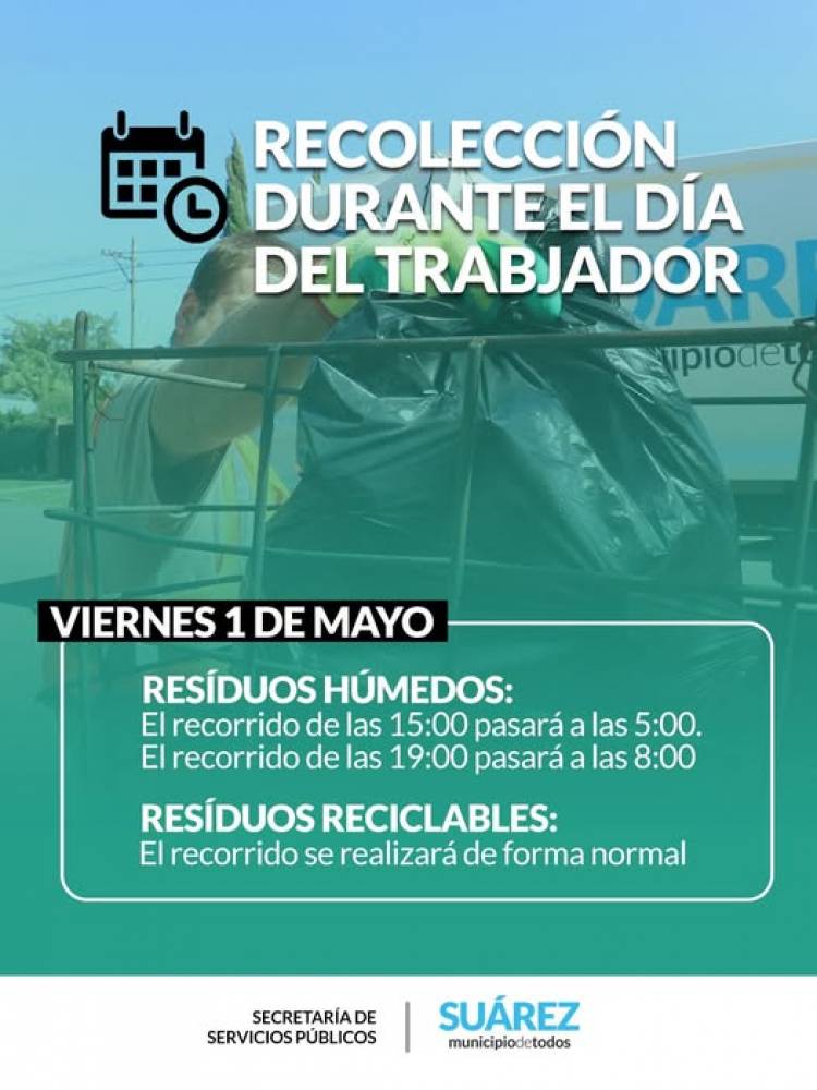 Servicio de recolección de residuos para este Viernes 1 de Mayo "Día del Trabajador"