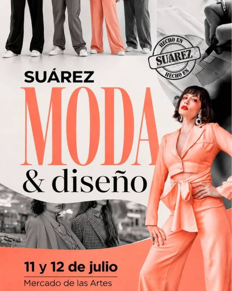 "Suarez Moda & Diseño" los dias 11 y 12 de Julio