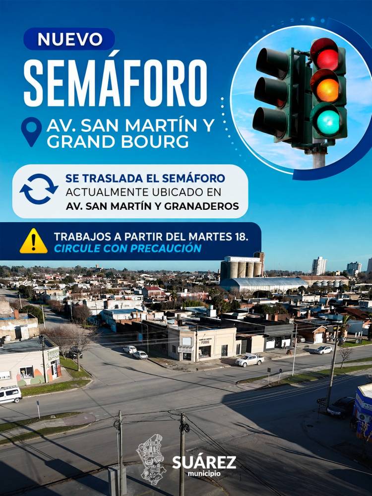 ¡Nuevo semáforo en Av. San Martín y Grand Bourg!